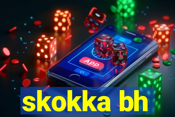 skokka bh